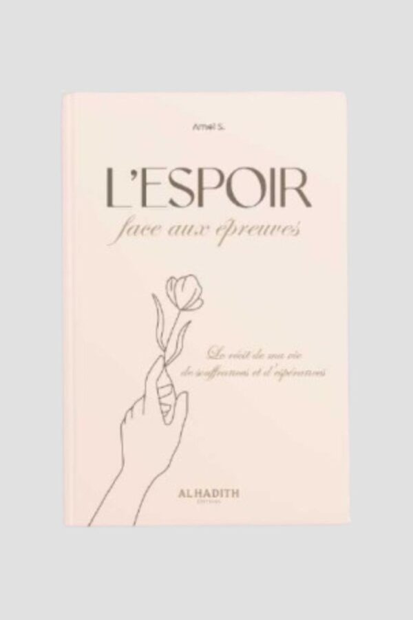 L’ESPOIR FACE AUX ÉPREUVES