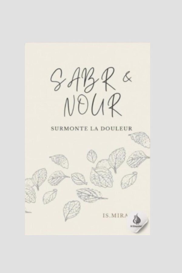 SABR & NOUR – SURMONTE LA DOULEUR
