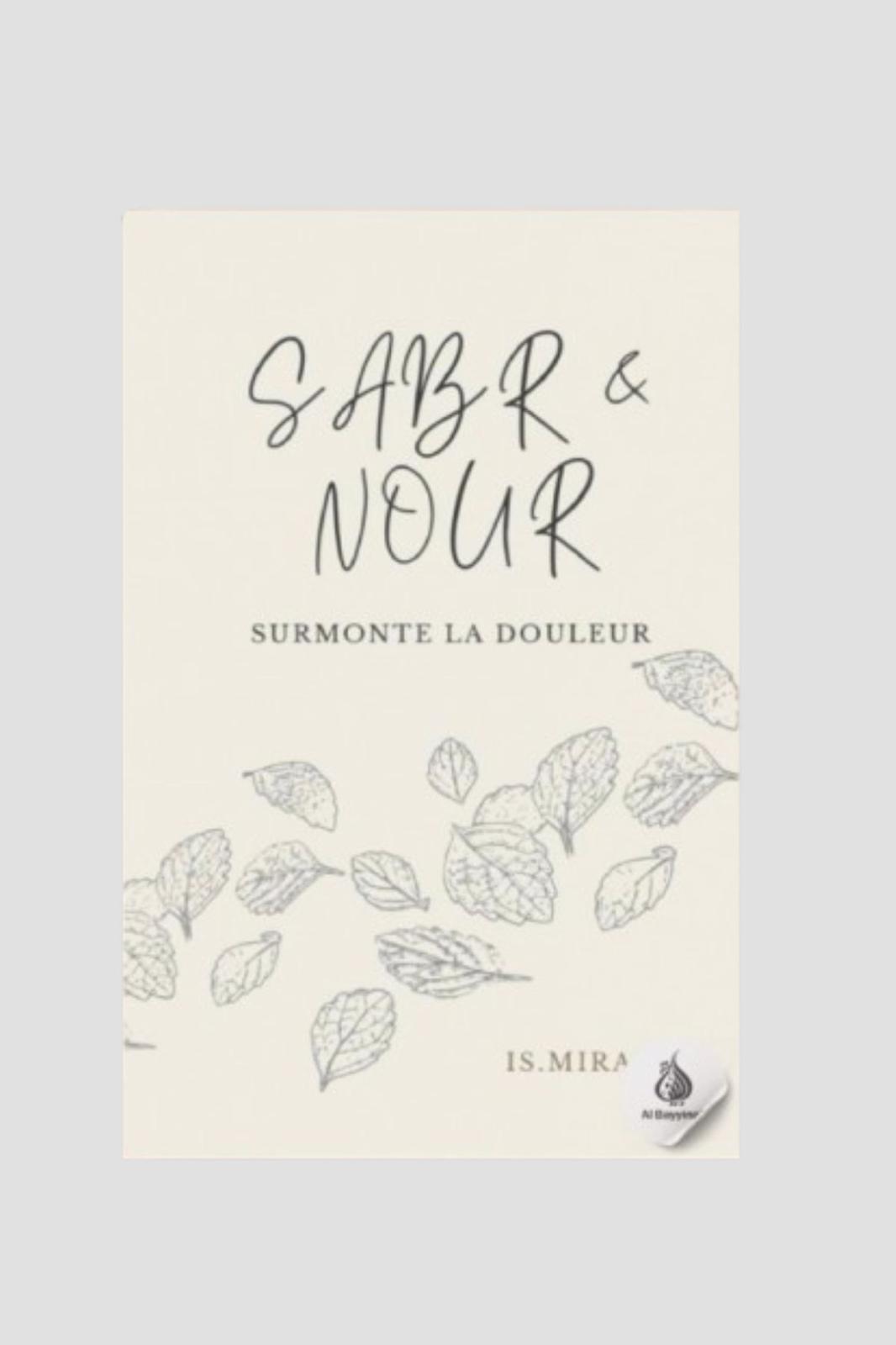 SABR & NOUR – SURMONTE LA DOULEUR