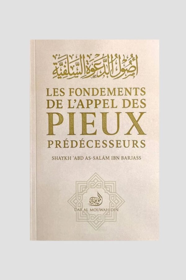 LES FONDEMENTS DE L’APPEL DES PIEUX PRÉDÉCESSEURS