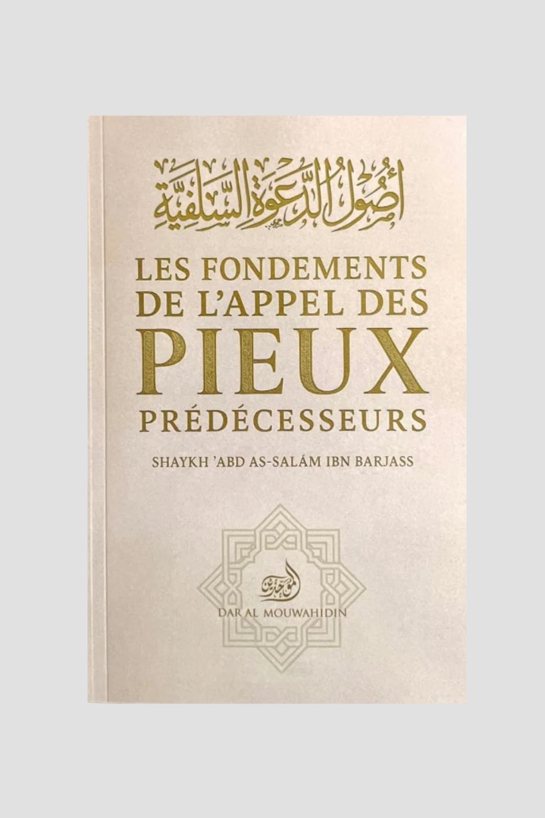 LES FONDEMENTS DE L’APPEL DES PIEUX PRÉDÉCESSEURS